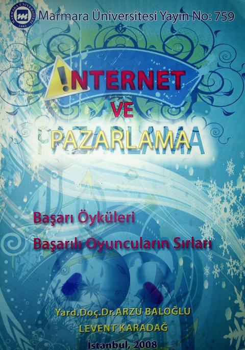 İnternet ve Pazarlama: Başarı Hikâyeleri Başarılı Oyuncuların Sırları